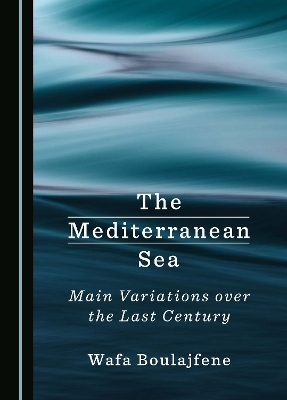 The Mediterranean Sea - Wafa Boulajfene