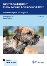 Differenzialdiagnosen Innere Medizin bei Hund und Katze - Neiger, Reto