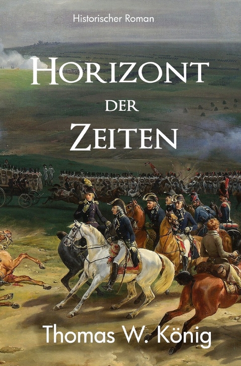 Mathes-Saga / Horizont der Zeiten - Thomas König