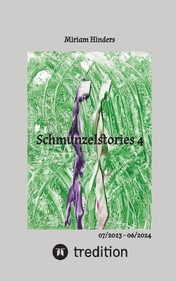 Schmunzelstories 4 - Miriam Hinders