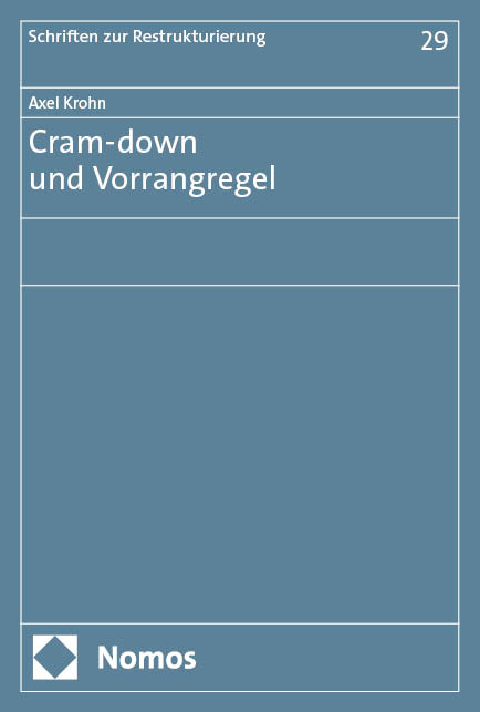 Cram-down und Vorrangregel - Axel Krohn