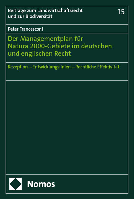 Der Managementplan für Natura 2000-Gebiete im deutschen und englischen Recht - Peter Francesconi