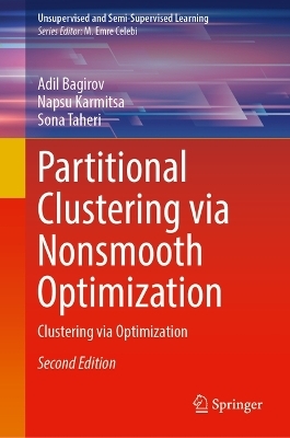 Partitional Clustering via Nonsmooth Optimization - Adil Bagirov, Napsu Karmitsa, Sona Taheri