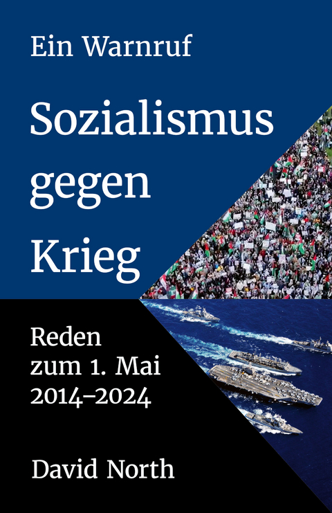 Ein Warnruf: Sozialismus gegen Krieg - David North