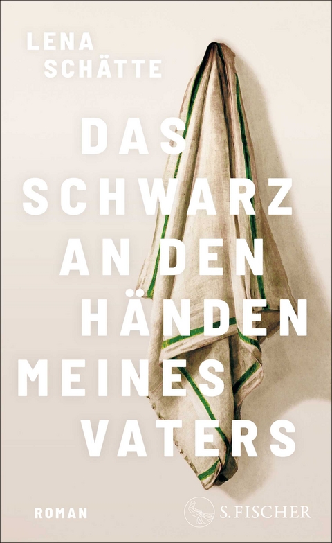 Das Schwarz an den Händen meines Vaters - Lena Schätte