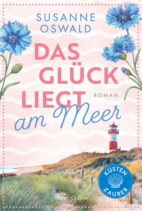 Glück liegt am Meer - Susanne Oswald