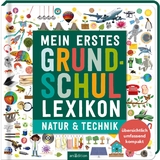 Mein erstes Grundschul-Lexikon Natur & Technik - Melinda Ronto