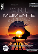 Magische Momente am Klavier - Tatjana Davidoff