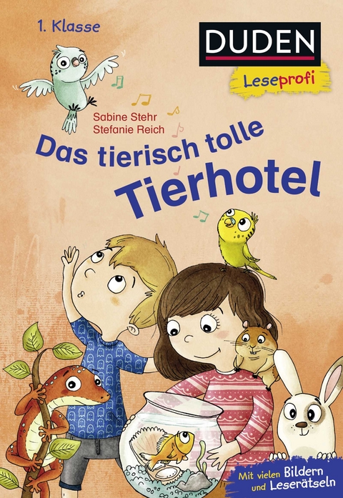 Duden Leseprofi – Das tierisch tolle Tierhotel, 1. Klasse - Sabine Stehr