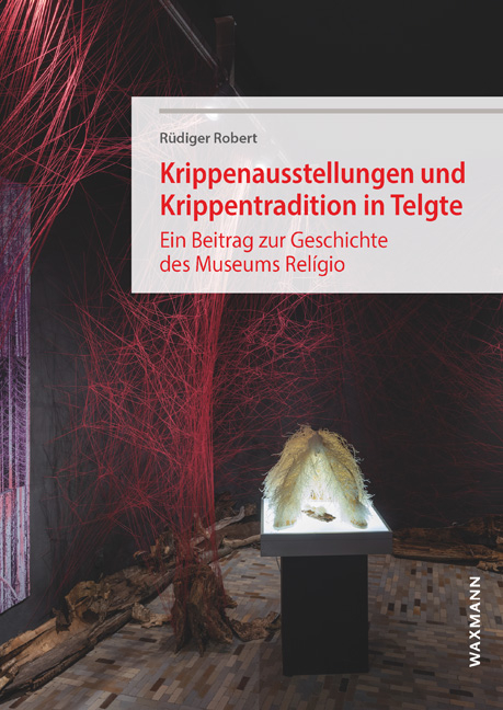 Krippenausstellungen und Krippentradition in Telgte - Rüdiger Robert