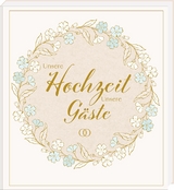 Unsere Hochzeit – Unsere Gäste