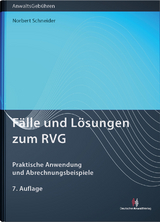 Fälle und Lösungen zum RVG - Schneider, Norbert