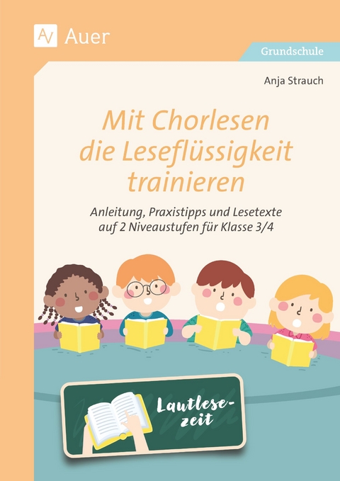 Mit Chorlesen die Leseflüssigkeit trainieren - Anja Strauch