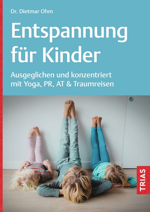 Entspannung für Kinder - Dietmar Ohm