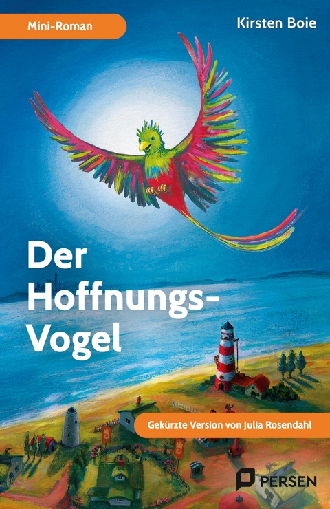 Der Hoffnungs-Vogel: Mini-Roman - Julia Rosendahl