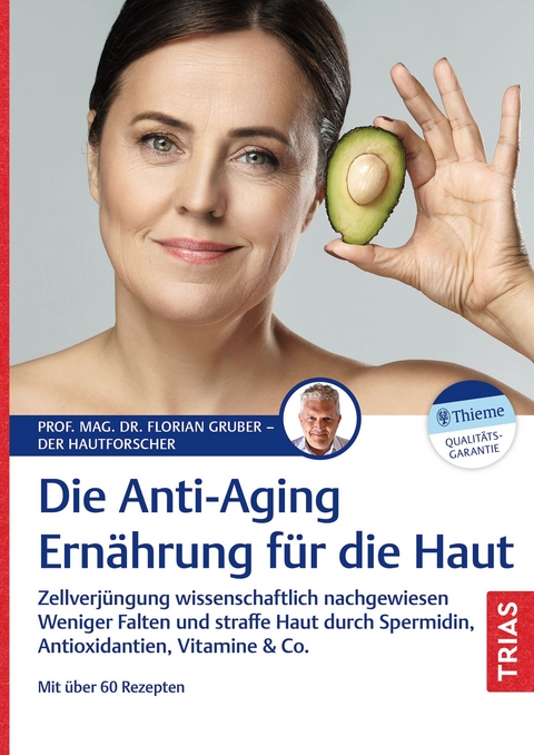 Die Anti-Aging-Ernährung für die Haut - Florian Gruber