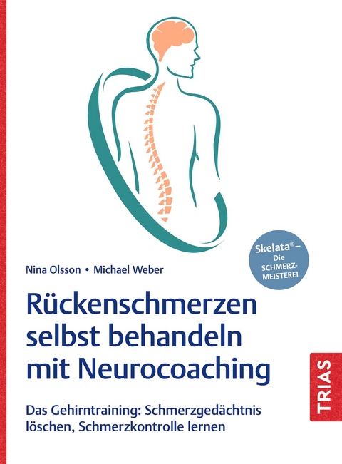 Rückenschmerzen selbst behandeln mit Neurocoaching - Nina Olsson, Michael Weber