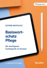 Basiswortschatz Pflege - Matolycz, Esther