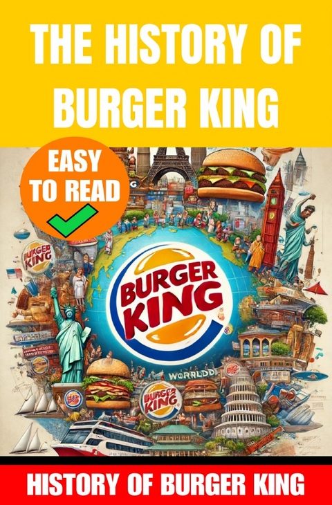 The History of Burger King - Auke de Haan