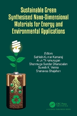 Sustainable Green Synthesised Nano-Dimensional Materials for Energy and Environmental Applications - 