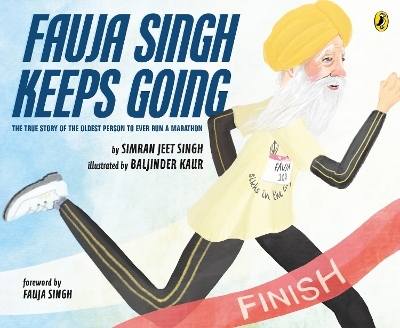 Fauja Singh Keeps Going - Simran Jeet Singh