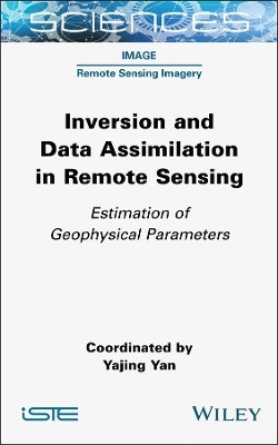 Inversion and Data Assimilation in Remote Sensing - Yajing Yan