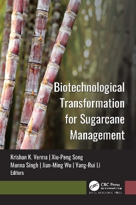 Biotechnological Transformation for Sugarcane Management - 