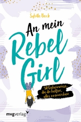 An mein Rebel Girl - Sybille Beck