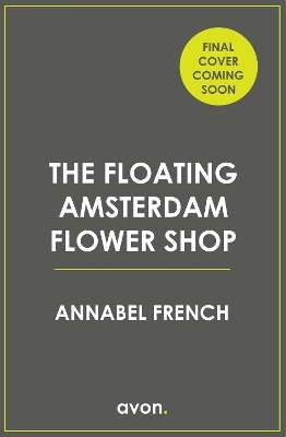 The Floating Amsterdam Flower Shop - Annabel French