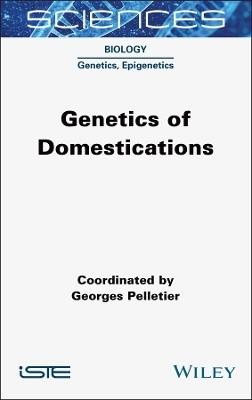 Genetics of Domestications - Georges Pelletier