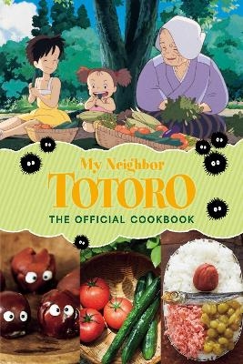 My Neighbor Totoro: The Official Cookbook - 