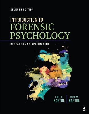 Introduction to Forensic Psychology - Curtis R. Bartol, Anne M. Bartol