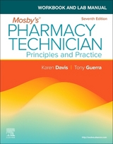 Workbook and Lab Manual for Mosby's Pharmacy Technician - Elsevier Inc; Davis, Karen; Guerra, Anthony