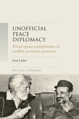 Unofficial Peace Diplomacy - Lior Lehrs