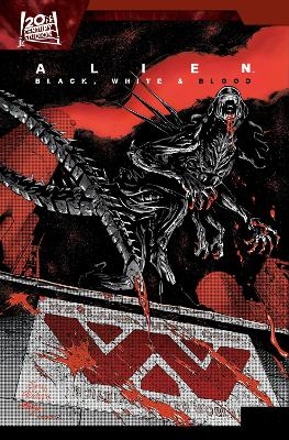 ALIEN: BLACK, WHITE & BLOOD - Collin Kelly, Jackson Lanzing