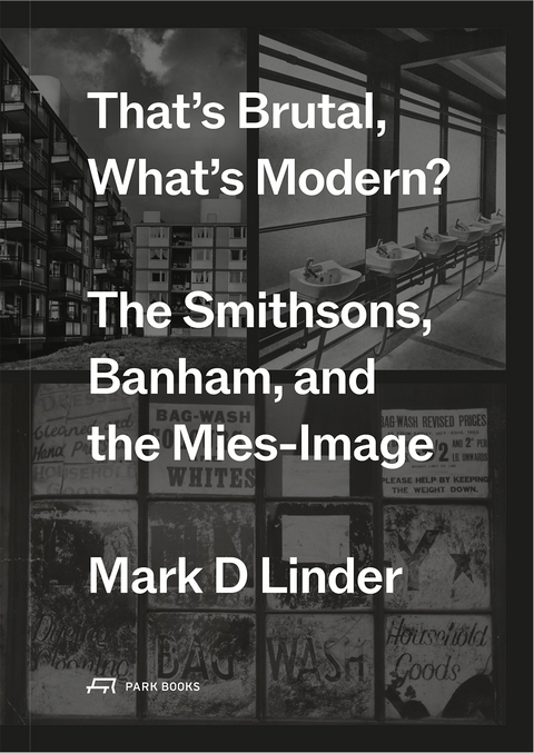 That's Brutal, What's Modern? - Mark Linder