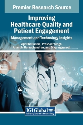 Improving Healthcare Quality and Patient Engagement - 