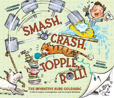 Smash, Crash, Topple, Roll! - Catherine Thimmesh