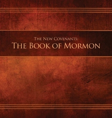 The New Covenants, Book 2 - The Book of Mormon