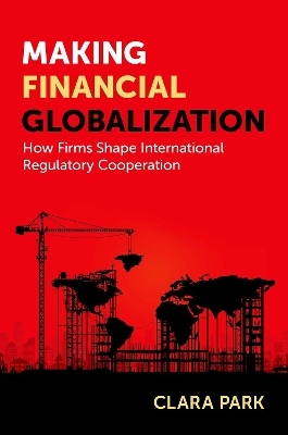 Making Financial Globalization - Clara Park