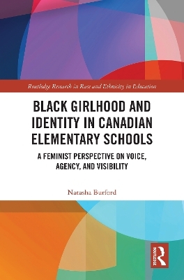 Black Girlhood and Identity in Canadian Elementary Schools - Natasha Burford