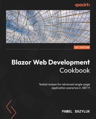 Blazor Web Development Cookbook - Pawel Bazyluk