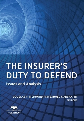 The Insurer's Duty to Defend - 