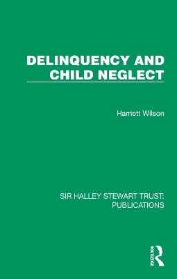 Delinquency and Child Neglect - Harriett Wilson