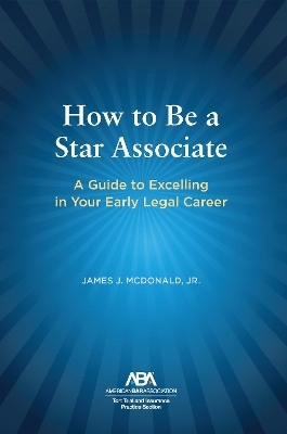 How to Be a Star Associate - James J. McDonald