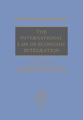 The International Law of Economic Integration - 