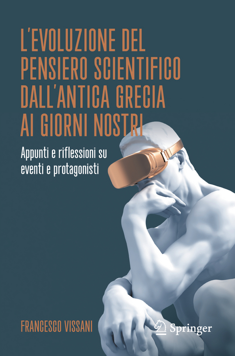 L’evoluzione del pensiero scientifico dall’antica Grecia ai giorni nostri - Francesco Vissani