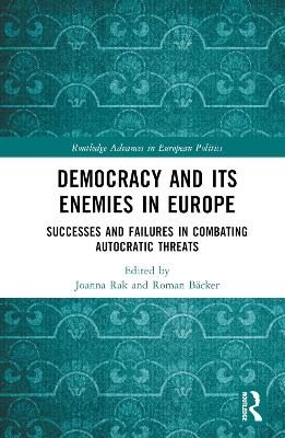 Democracy and Its Enemies in Europe - 