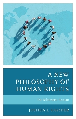 A New Philosophy of Human Rights - Joshua J. Kassner