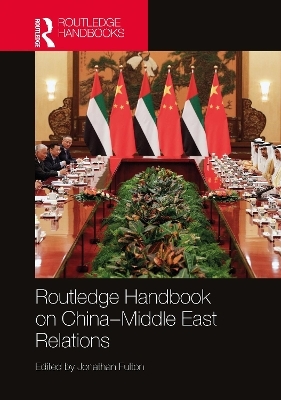 Routledge Handbook on China–Middle East Relations - 